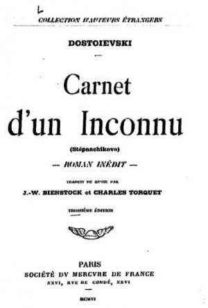 Carnet D’un Inconnu (Le bourg de Stépantchikovo et sa population; Stièpantchikovo et ses habitants)