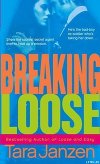Breaking Loose
