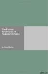 The Further Adventures of Robinson Crusoe