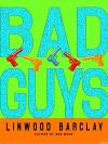 Bad Guys