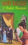 A Masked Deception