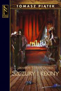 Ukochani poddani Cesarza – Tom 2 – Szczury i rekiny pic_1.jpg