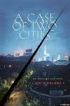 A Case of Two Cities