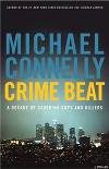 Crime Beat: A Decade Of Covering Cops And Killers
