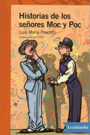 Historias De Los Señores Moc Y Poc