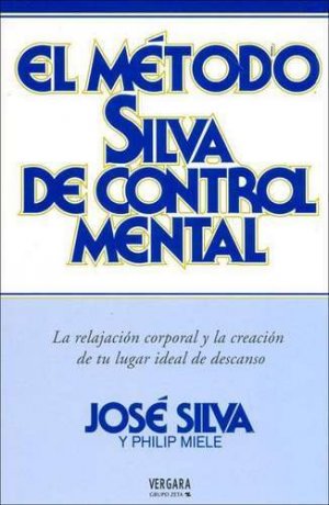 El Método Silva De Control Mental