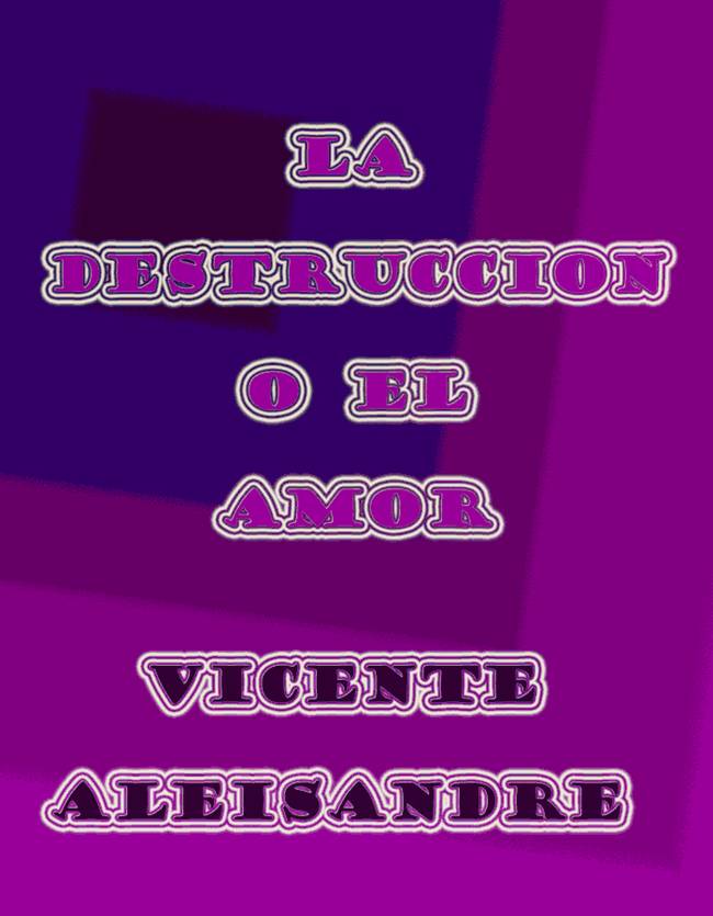 La Destrucción O El Amor pic_1.jpg