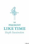 No Present Like Time