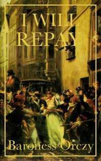 I Will Repay!