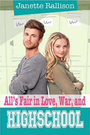 All's Fair In Love, War and Highschool