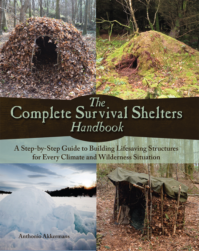 The Complete Survival Shelters Handbook: A Step-by-Step Guide to Building Life-saving Structures for Every Climate and Wilderness Situation  _0.jpg