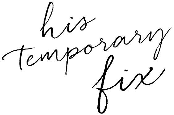 His Temporary Fix _2.jpg