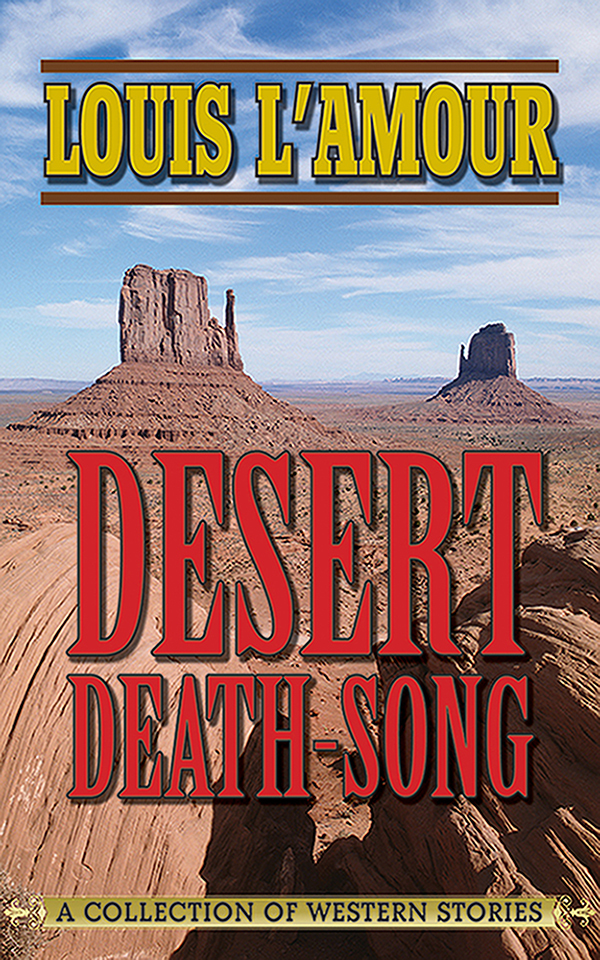 Desert Death-Song: A Collection of Western Stories _0.jpg