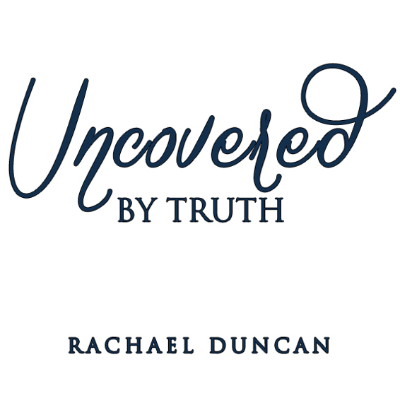 Uncovered by Truth _1.jpg