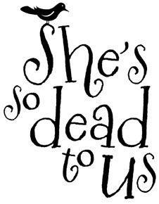 She's So Dead to Us _2.jpg