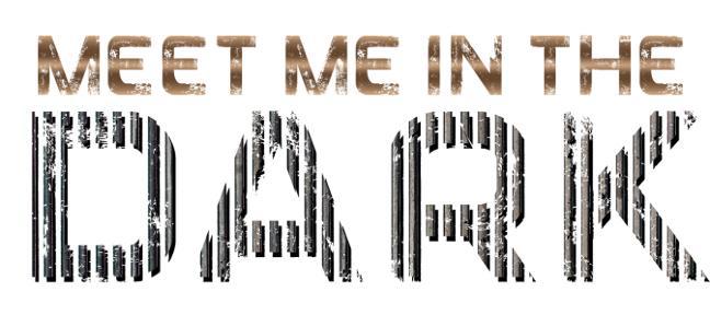 Meet Me in the Dark _1.jpg