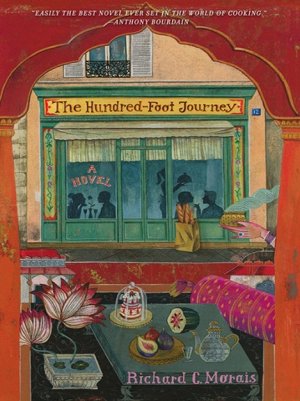 Richard C. Morais - The Hundred-Foot Journey