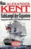 Nahkampf der Giganten: Flaggkapitän Bolitho bei der Blockade Frankreichs
