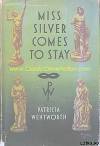 Miss Silver Comes To Stay