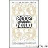 Ecce homo. Wie man wird, was man ist